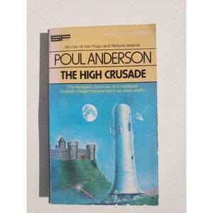 The High Crusade: Poul Anderson. Berkley Pub. 1st Edition 1978